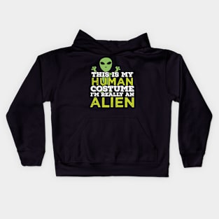 Halloween Gift This Is My Human Costume I'm Really An Alien Gift Kids Hoodie